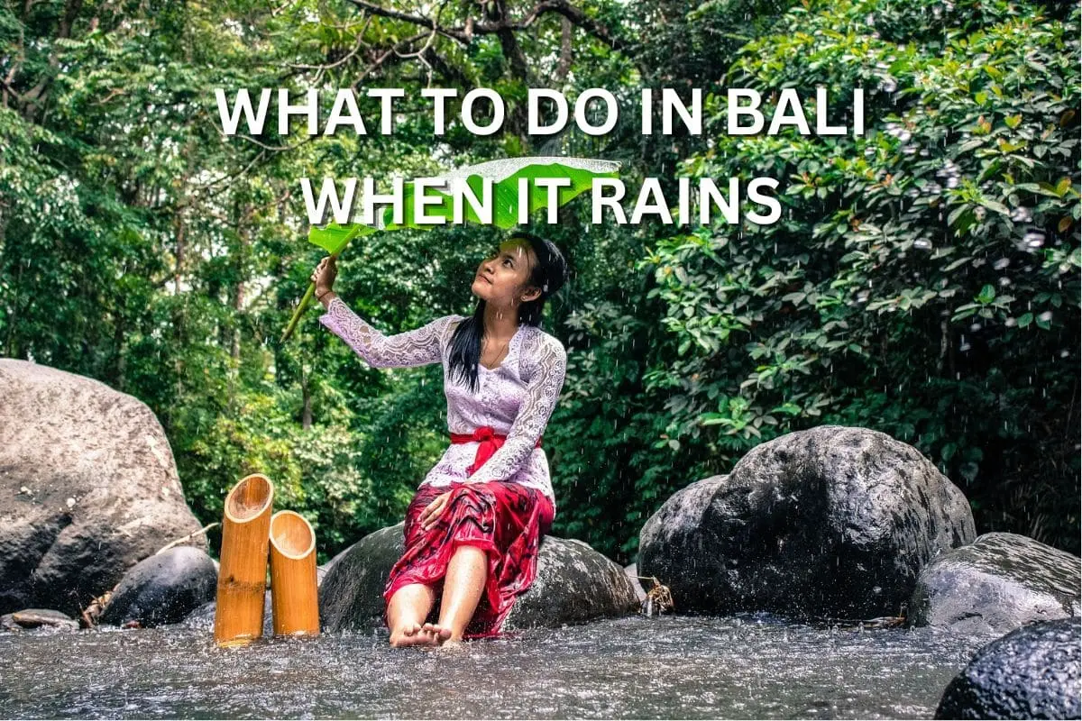 Bali rain - what to do then?
